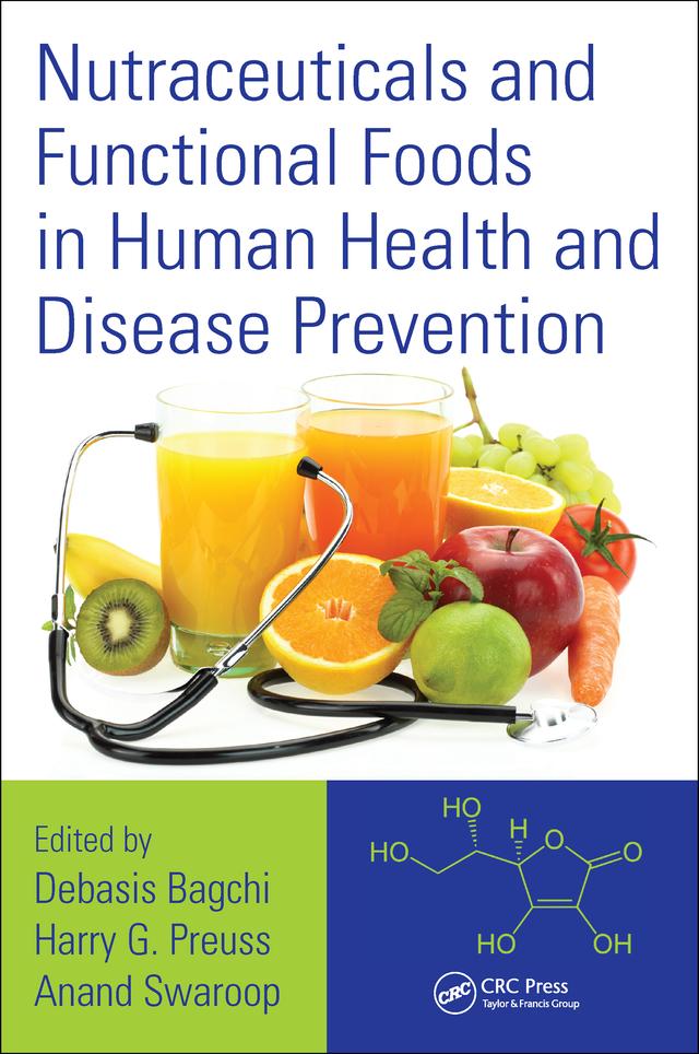 Nutraceuticals and Functional Foods in Human Health and Disease Prevention by Anand Swaroop, Debasis Bagchi, Harry G. Preuss