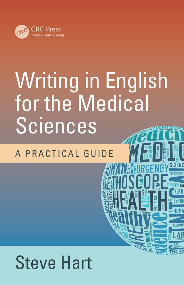 Writing in English for the Medical Sciences by Steve Hart