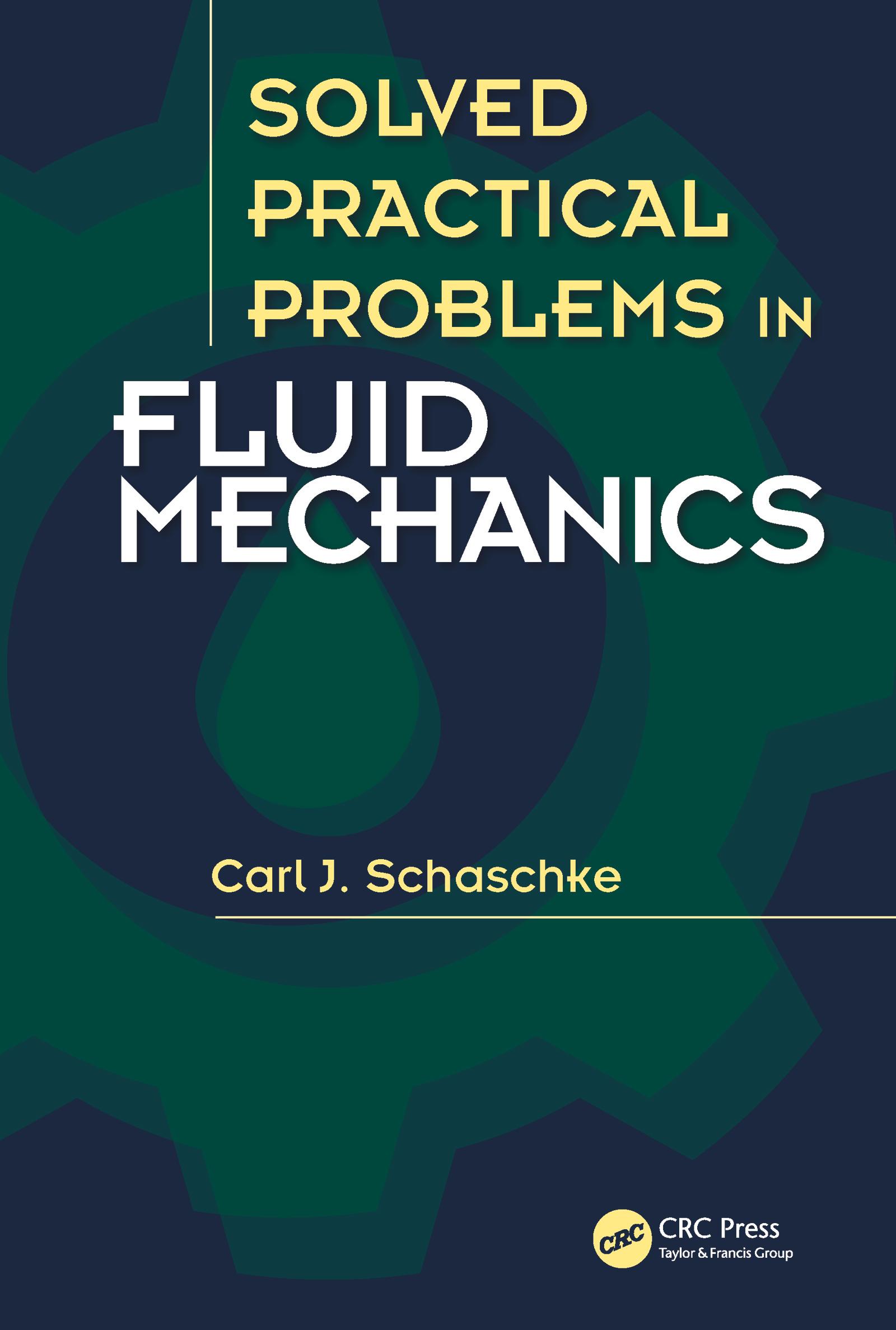 Solved Practical Problems in Fluid Mechanics