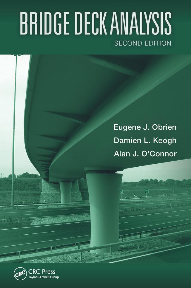 Bridge Deck Analysis by Alan O'Connor, Damien Keogh, Eugene J. Obrien