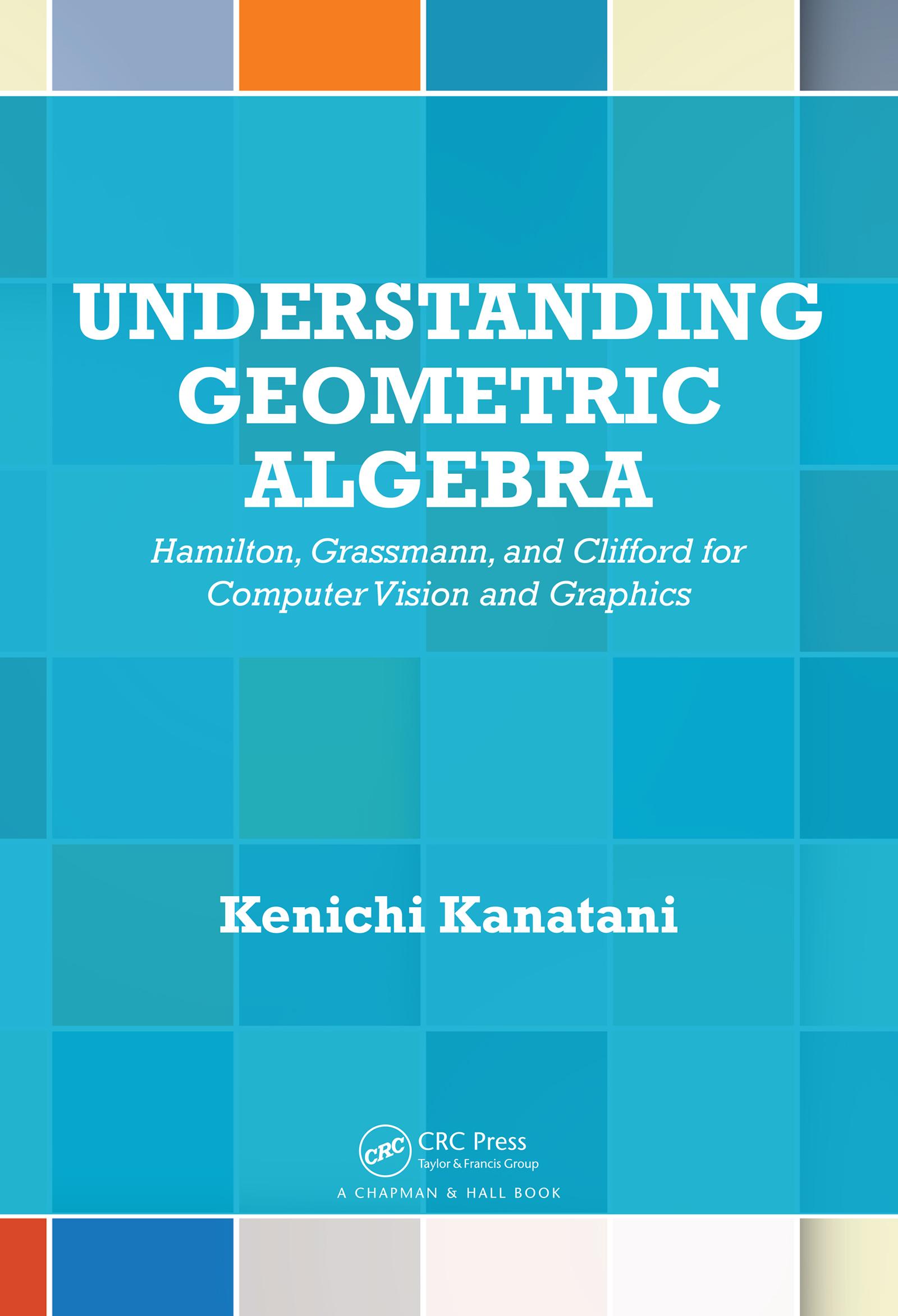 Understanding Geometric Algebra