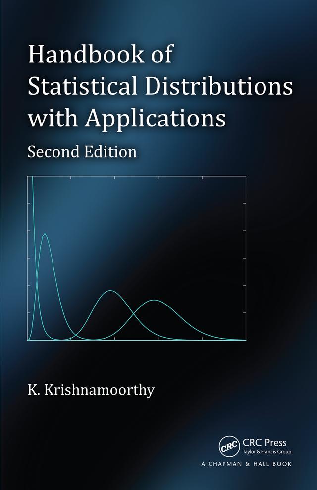 Handbook of Statistical Distributions with Applications by K. Krishnamoorthy