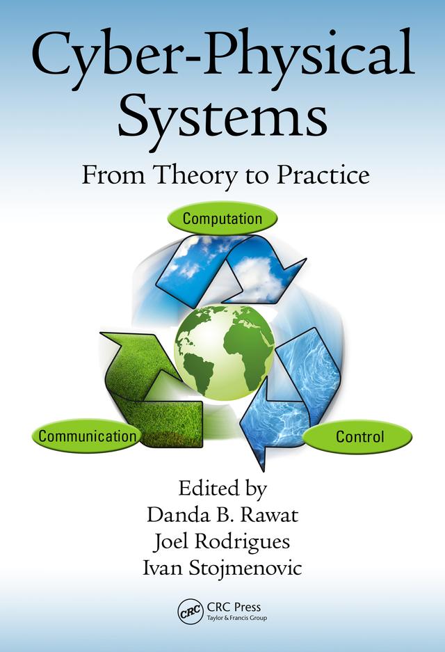 Cyber-Physical Systems by Danda B. Rawat, Ivan Stojmenovic, Joel J.P.C. Rodrigues