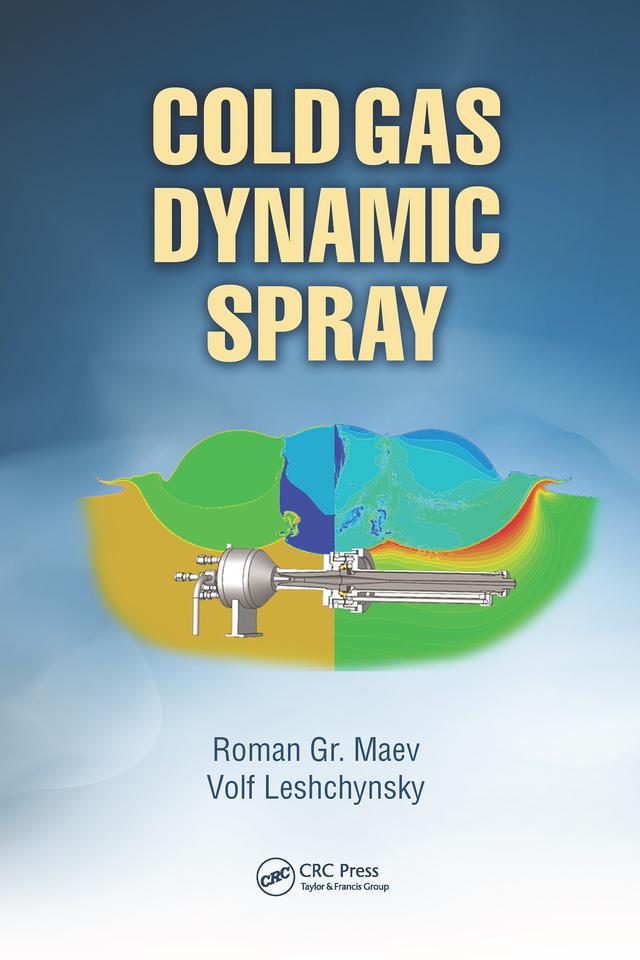 Cold Gas Dynamic Spray by Roman Gr. Maev