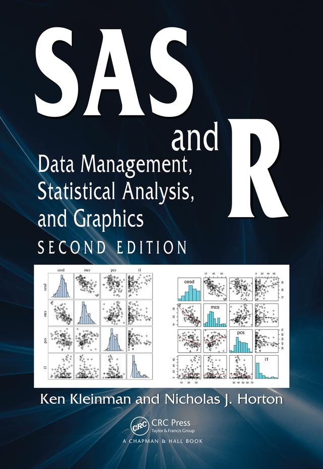 SAS and R by Ken Kleinman, Nicholas J. Horton