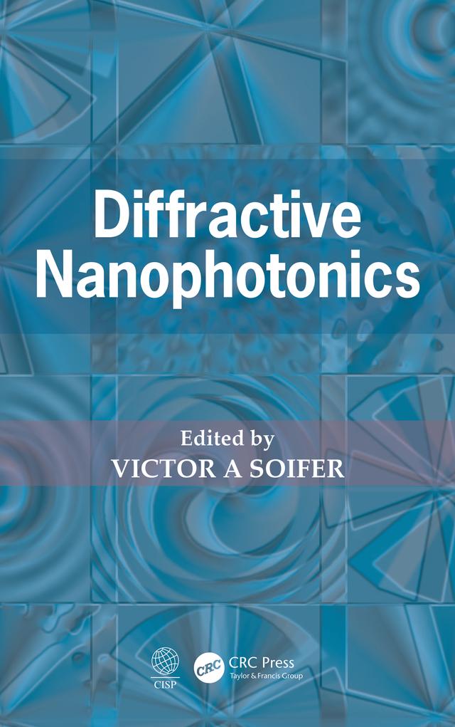 Diffractive Nanophotonics by Victor A Soifer
