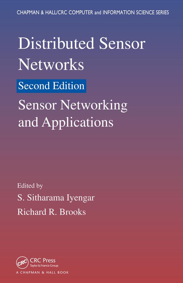 Distributed Sensor Networks by Richard R. Brooks, S. Sitharama Iyengar