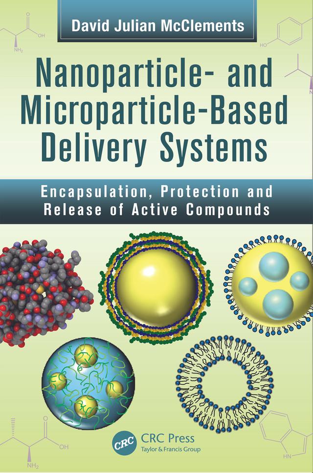 Nanoparticle- and Microparticle-based Delivery Systems by David Julian McClements