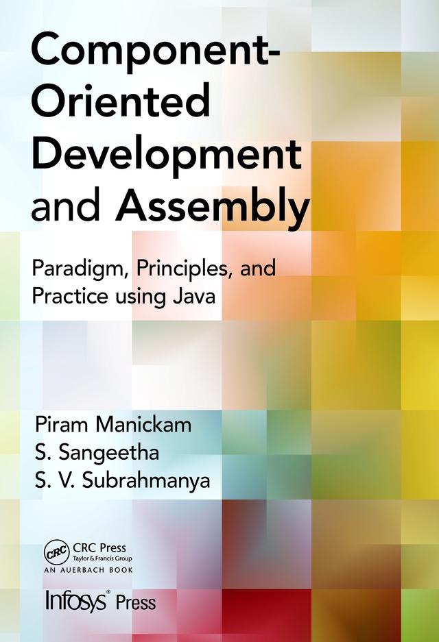 Component- Oriented Development and Assembly by Piram Manickam, S. Sangeetha, S. V. Subrahmanya