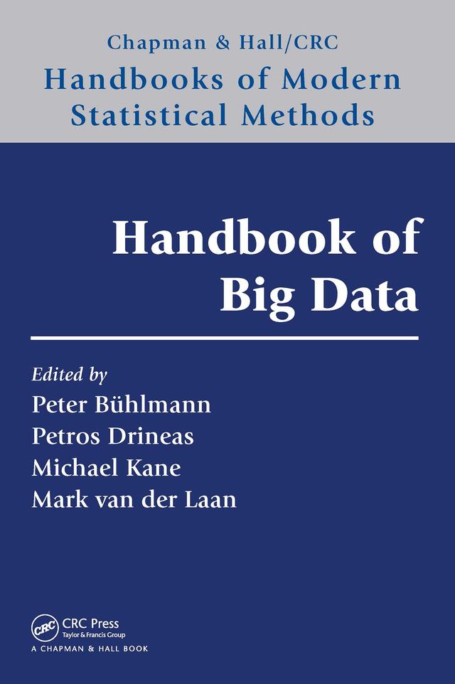 Handbook of Big Data by Mark van der Laan, Michael Kane, Peter Bühlmann, Petros Drineas