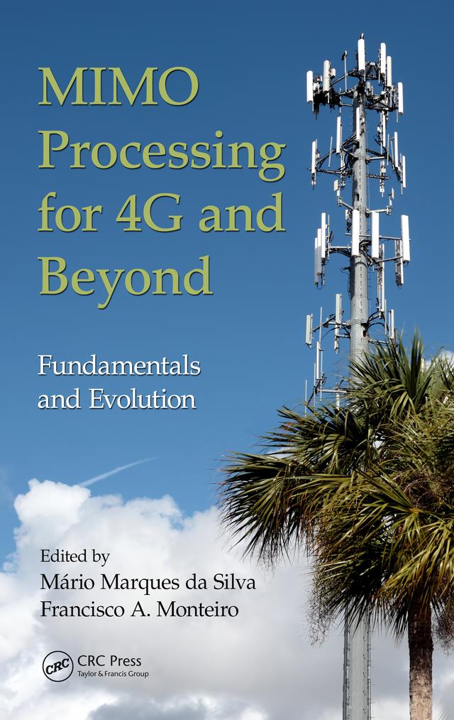 MIMO Processing for 4G and Beyond by Francisco A. Monteiro, Mário Marques da Silva