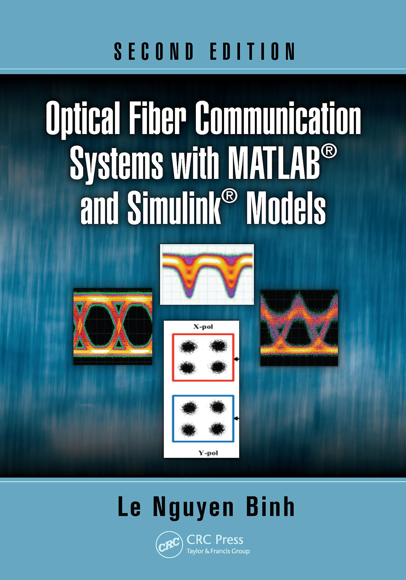 Optical Fiber Communication Systems with MATLAB and Simulink Models