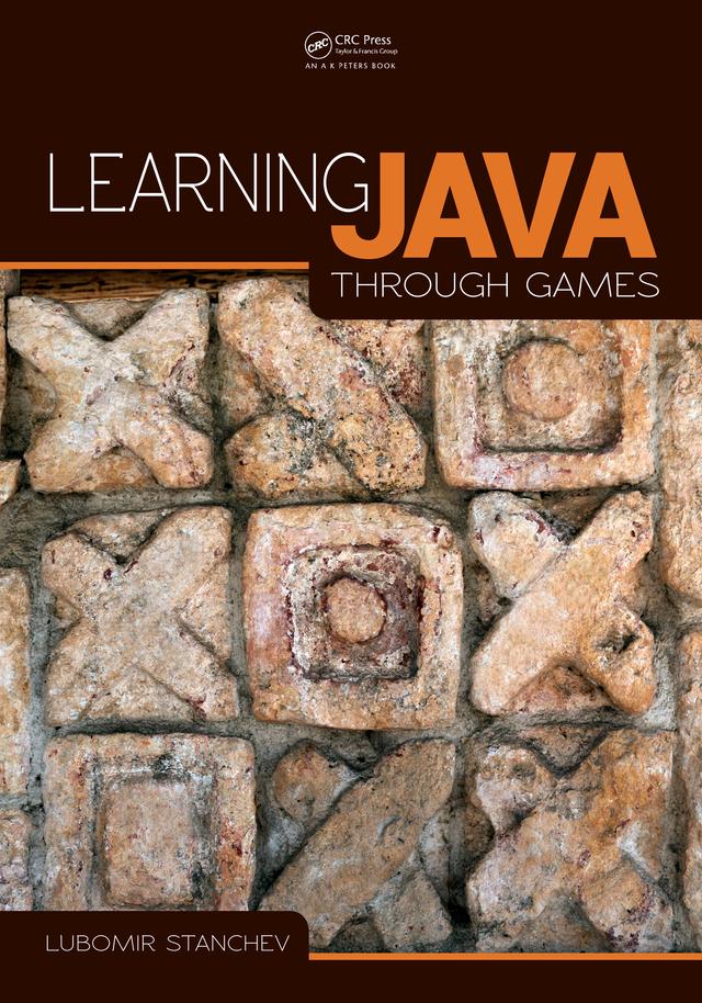 Learning Java Through Games by Lubomir Stanchev