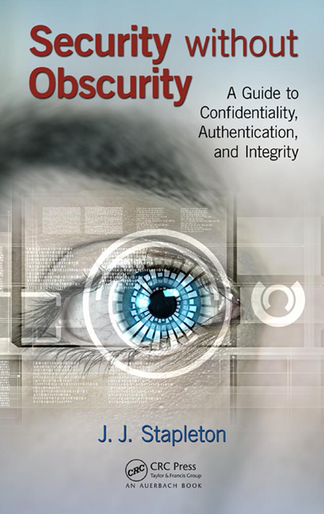 Security without Obscurity by J.J. Stapleton