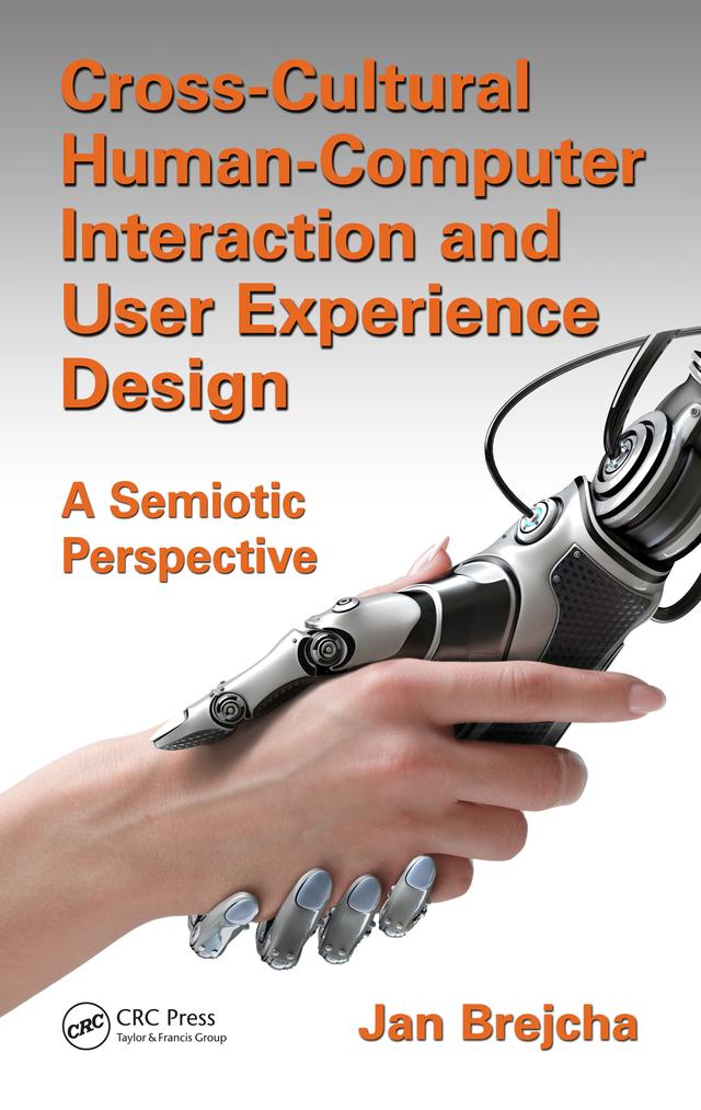 Cross-Cultural Human-Computer Interaction and User Experience Design by Jan Brejcha