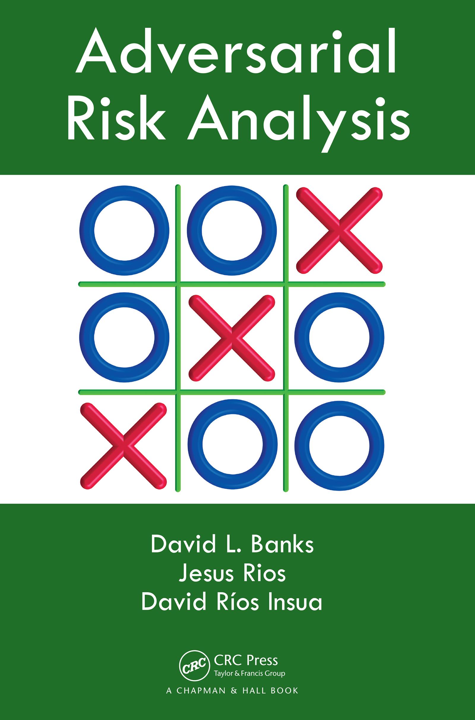 Adversarial Risk Analysis