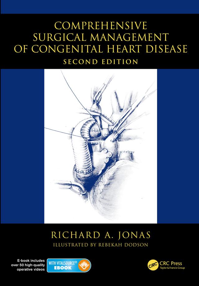 Comprehensive Surgical Management of Congenital Heart Disease by Richard A Jonas