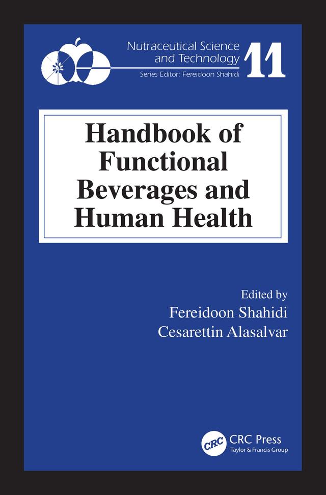 Handbook of Functional Beverages and Human Health by Cesarettin Alasalvar, Fereidoon Shahidi