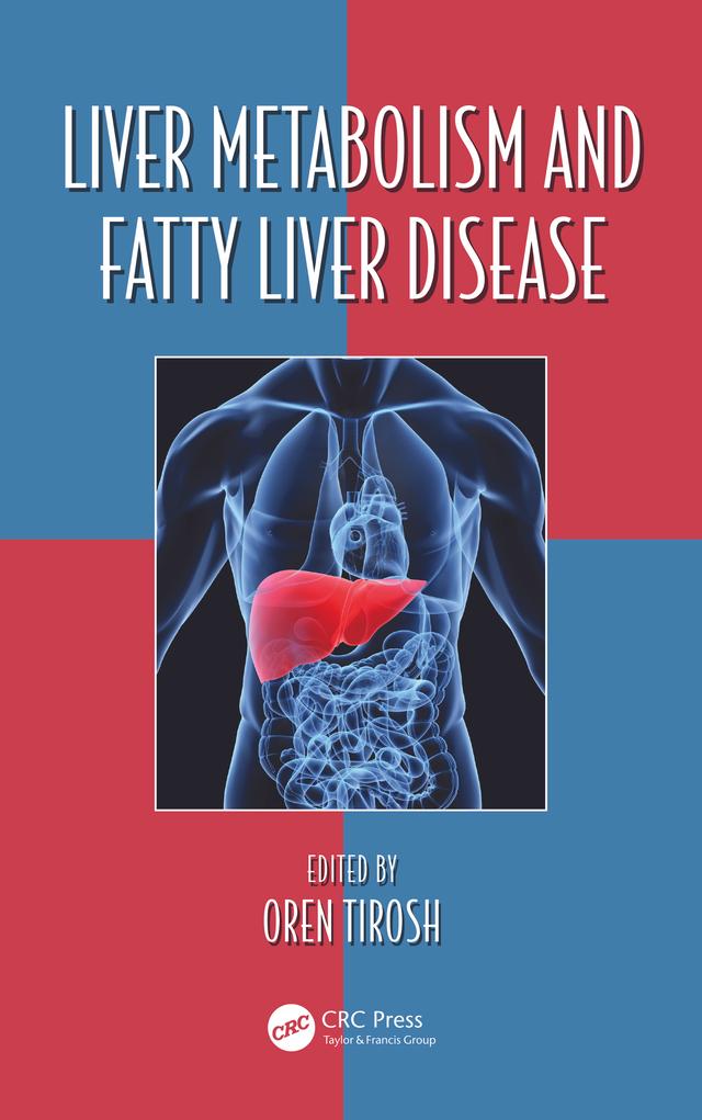 Liver Metabolism and Fatty Liver Disease by Oren Tirosh