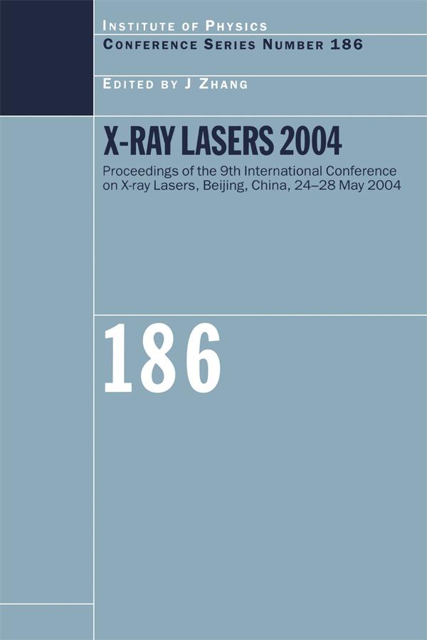 X-Ray Lasers 2004 by J Zhang