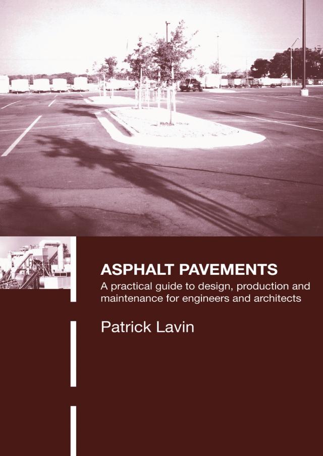 Asphalt Pavements by Patrick Lavin