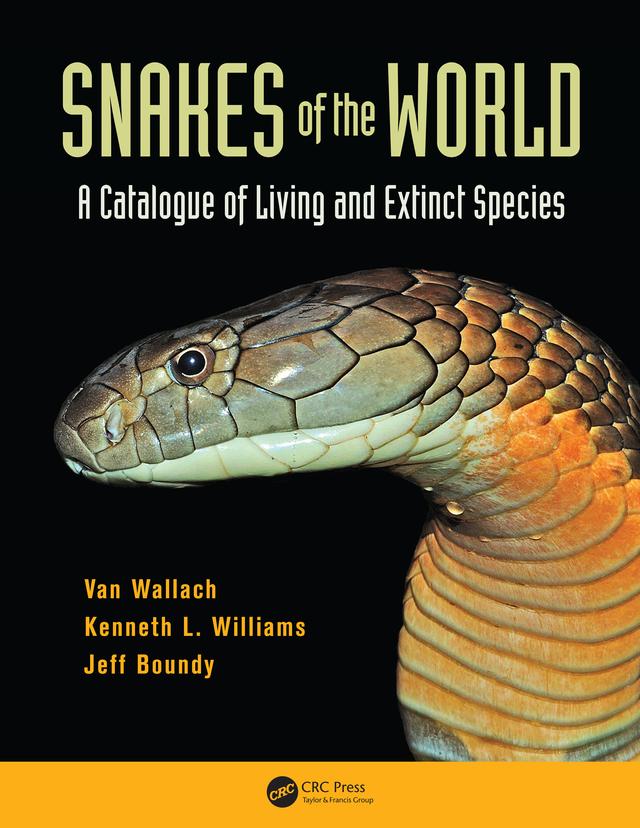 Snakes of the World by Jeff Boundy, Kenneth L. Williams, Van Wallach