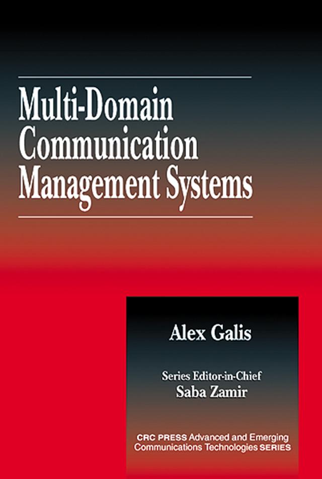 Multi-Domain Communication Management Systems by Alex Galis
