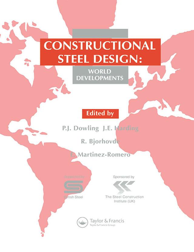 Constructional Steel Design by E. Martinez-Romero, P.J. Dowling, Professor J E Harding, R. Bjorhovde