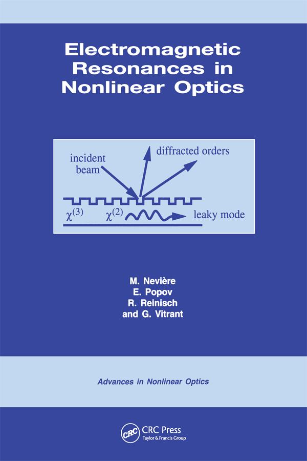Electromagnetic Resonances in Nonlinear Optics by E. Popov, G. Vitrant, Michel Neviere, R. Reinisch