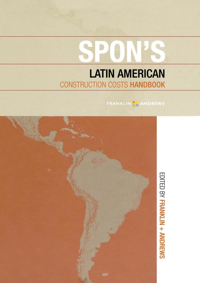Spon's Latin American Construction Costs Handbook by Franklin + Andrews