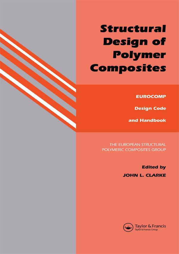 Structural Design of Polymer Composites by J.L. Clarke