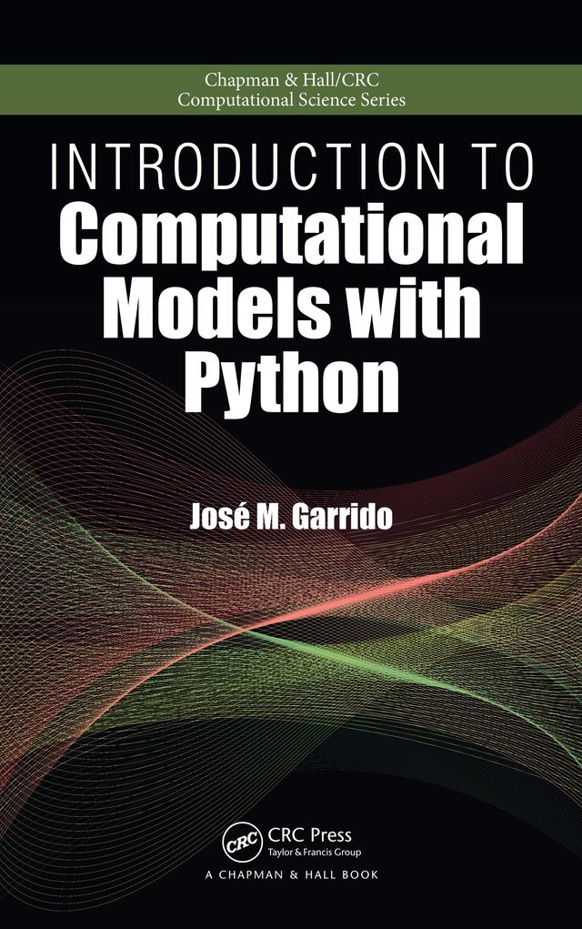 Introduction to Computational Models with Python by Jose M. Garrido