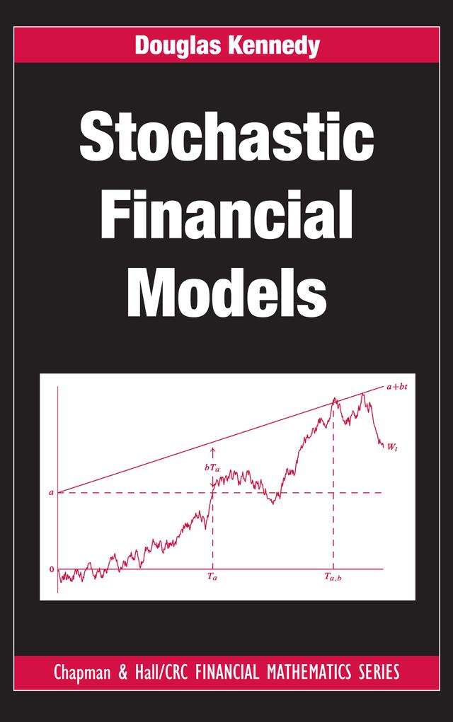 Stochastic Financial Models by Douglas Kennedy