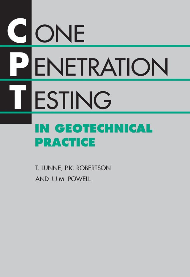 Cone Penetration Testing in Geotechnical Practice by J.J.M. Powell, P.K. Robertson, T. Lunne