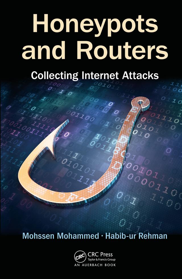 Honeypots and Routers by Habib-ur Rehman, Mohssen Mohammed