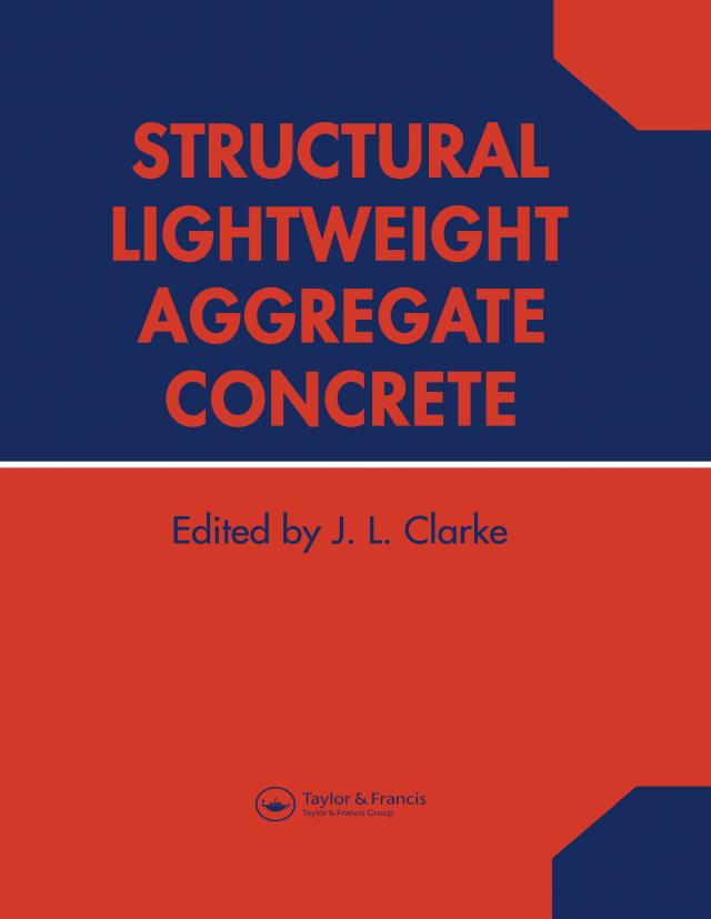 Structural Lightweight Aggregate Concrete by Dr J L Clarke