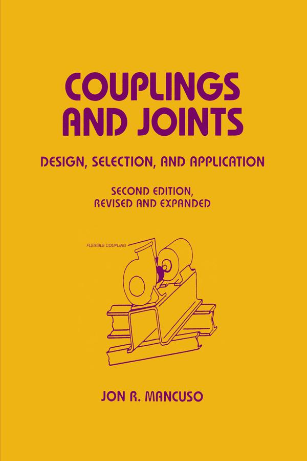 Couplings and Joints by Jon R. Mancuso