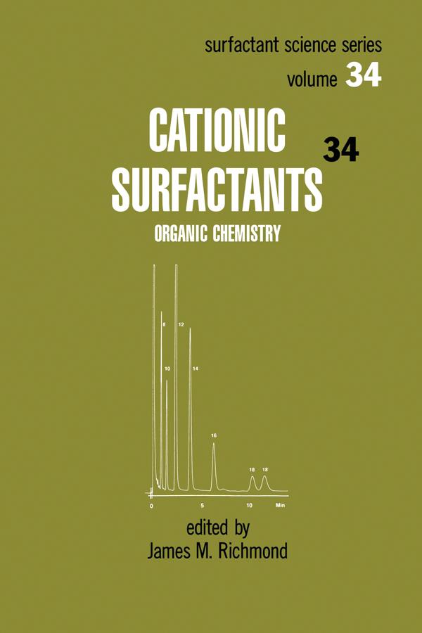 Cationic Surfactants by James Richmond