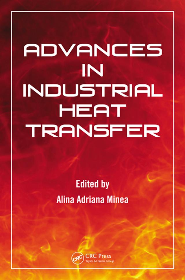 Advances in Industrial Heat Transfer by Alina Adriana Minea