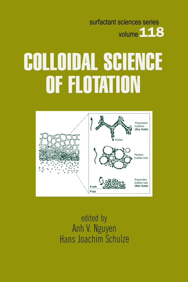 Colloidal Science of Flotation by Ahn Nguyen, Hans Joachim Schulze