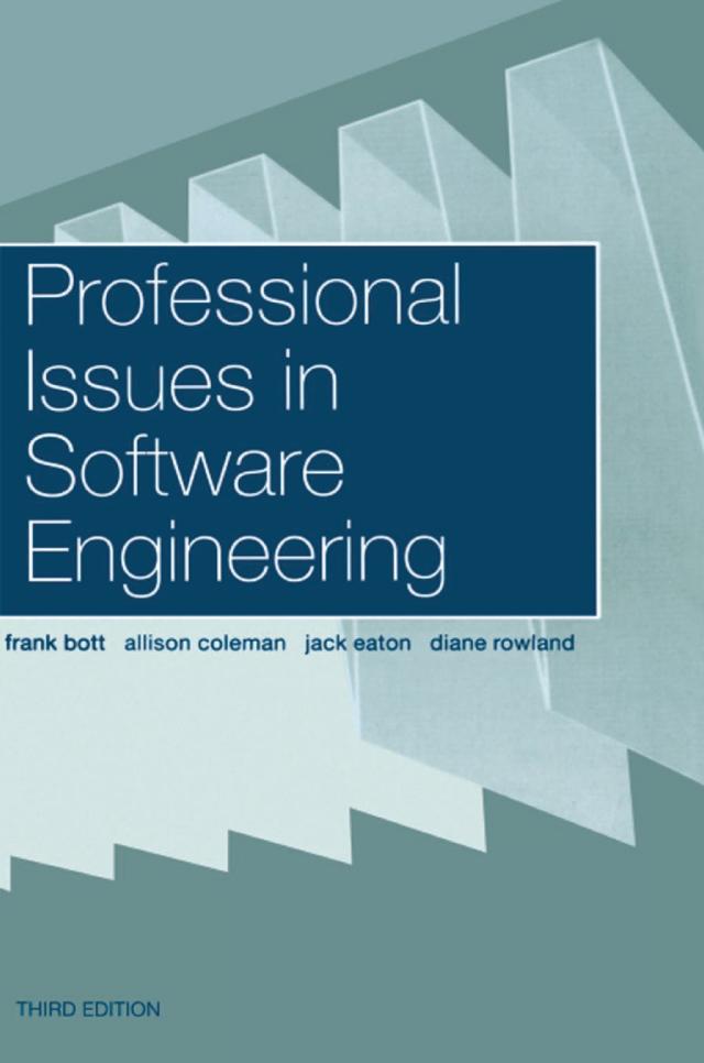 Professional Issues in Software Engineering by Frank Bott