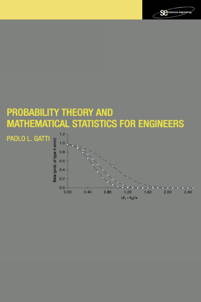 Probability Theory and Mathematical Statistics for Engineers by Paolo L. Gatti
