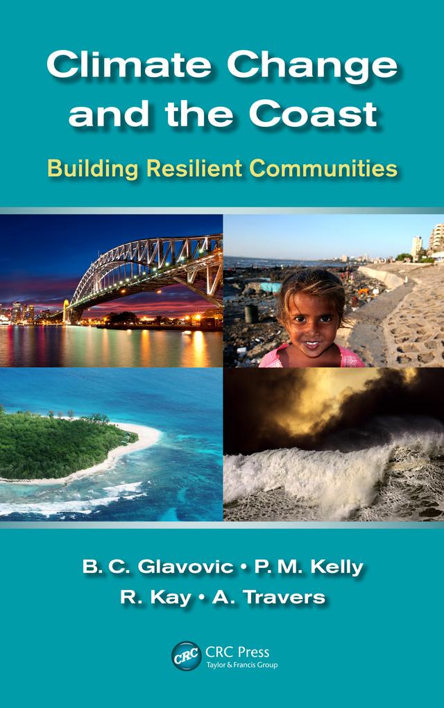 Climate Change and the Coast by Ailbhe Travers, Bruce Glavovic, Mick Kelly, Robert Kay
