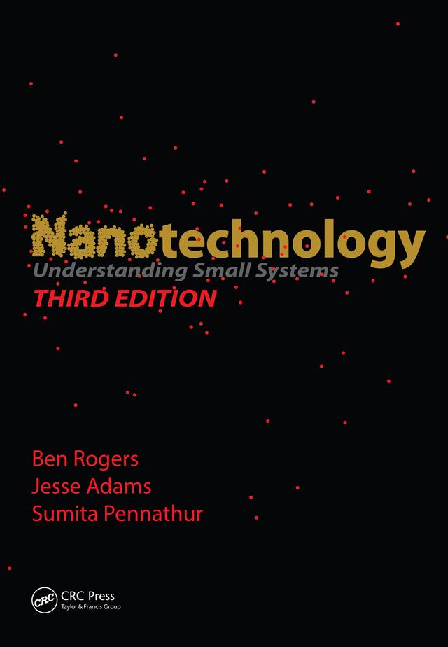 Nanotechnology by Ben Rogers, Jesse Adams, Sumita Pennathur