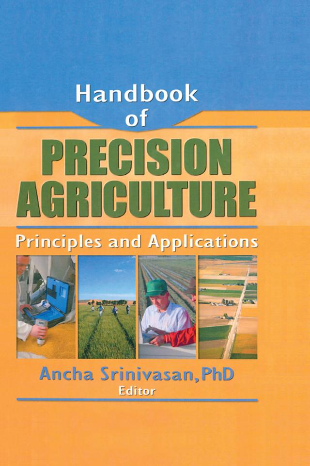 Handbook of Precision Agriculture by Ancha Srinivasan
