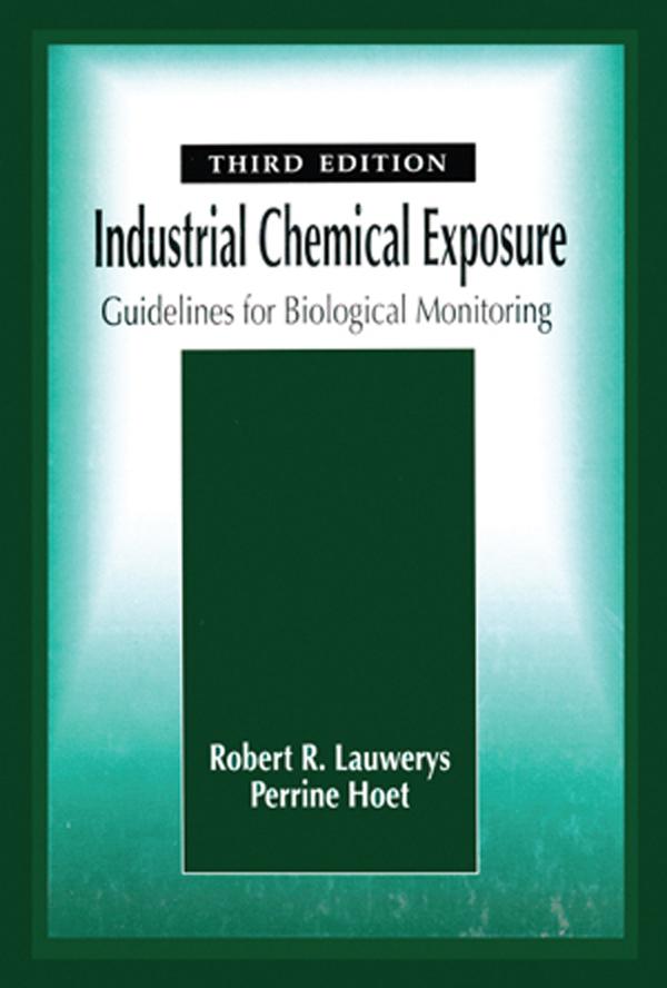 Industrial Chemical Exposure by Perrine Hoet, Robert R. Lauwerys