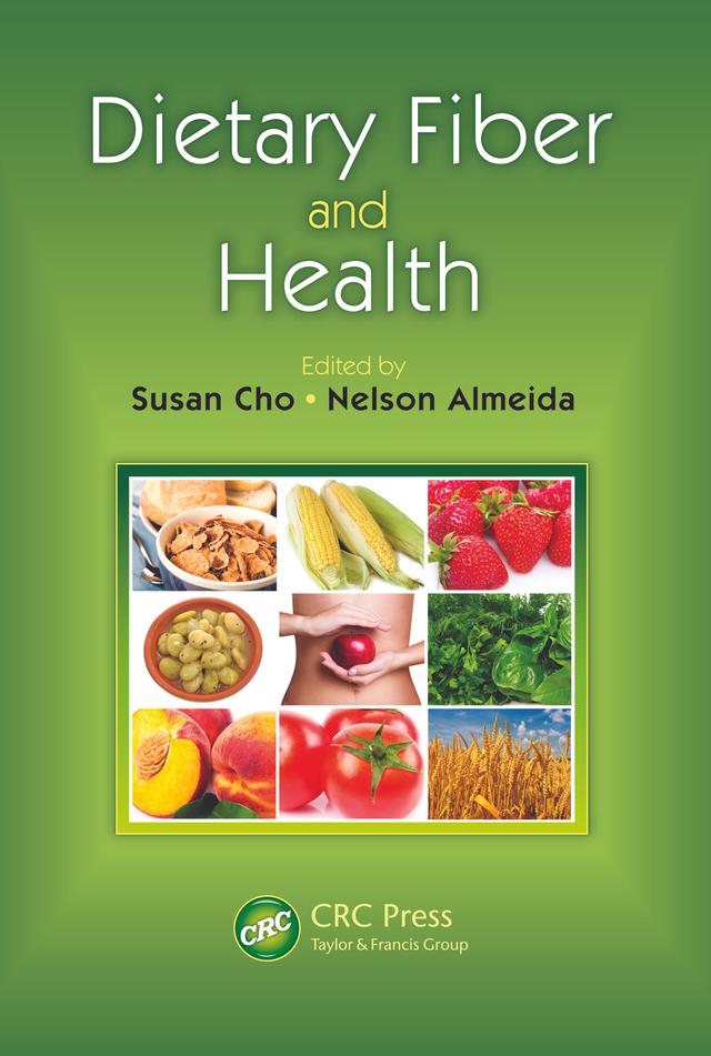 Dietary Fiber and Health by Nelson Almeida, Susan Cho