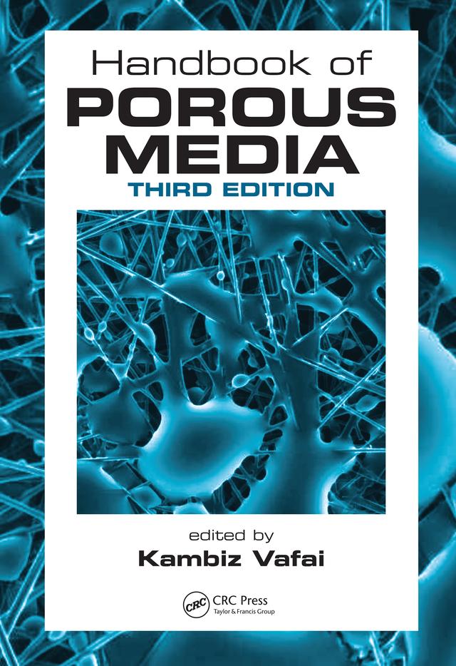 Handbook of Porous Media by Kambiz Vafai