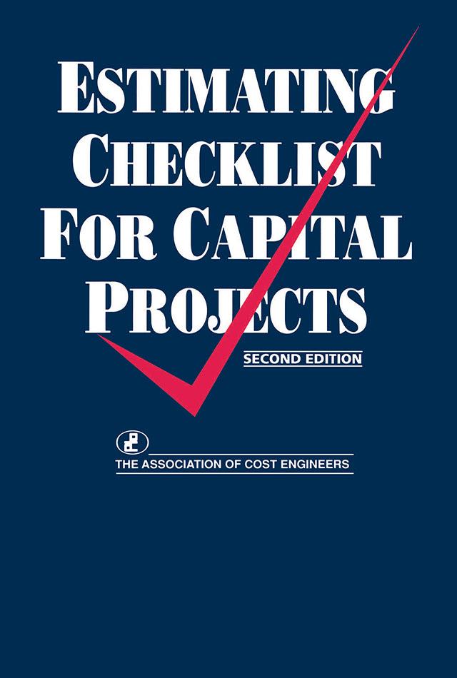 Estimating Checklist for Capital Projects by Association of Construction Engineers and the Royal Institution of Chartered Surveyors The Joint Development Board