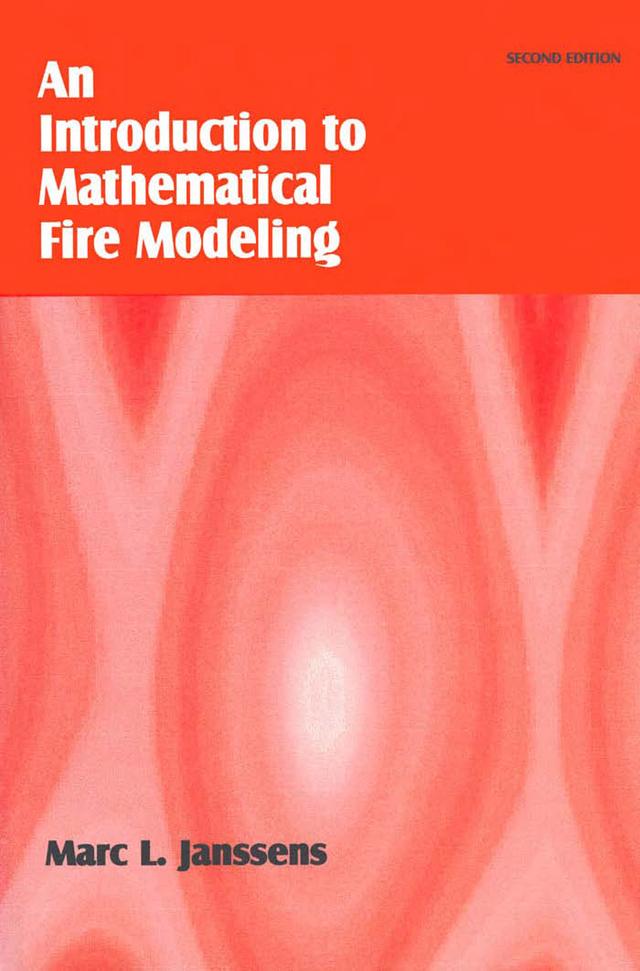 Introduction to Mathematical Fire Modeling by Marc L. Janssens